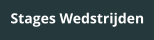 Stages Wedstrijden